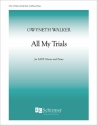 Gwyneth Walker, All My Trials SATB Chorus and Piano Buch