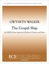 Gwyneth Walker, The Gospel Ship SATB Chorus [optional Children's Chorus] and Piano Buch