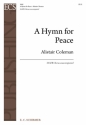 Alistair Coleman, A Hymn For Peace SSATB a Cappella Stimme