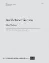 Julian Wachner, An October Garden SATB Chorus [divisi], Flute, Clarinet, Contrabass, and Piano Chorpartitur