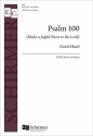 David Hurd, Psalm 100 (Make a Joyful Noise to the Lord) SATB Chorus and Organ Chorpartitur