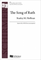 Stanley M. Hoffman, The Song of Ruth Soprano Solo, SATB Chorus unaccompanied Chorpartitur
