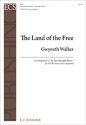 Gwyneth Walker, The Land of the Free SATB [divisi] unaccompanied Chorpartitur