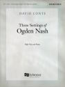 David Conte, Three Settings of Ogden Nash High Voice and Piano Buch
