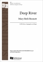 Mary Beth Bennett, Deep River Mixed Choir [SATB], Congregation and Organ Chorpartitur