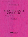 Juliana Hall, When The South Wind Sings Soprano Voice and Piano Buch
