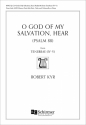 Robert Kyr, O God of My Salvation, Hear Tenor Solo, SATB Chorus, Flute, Viola, and Violoncello, or Piano Chorpartitur