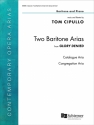 Tom Cipullo, Two Baritone Arias from Glory Denied Baritone and Piano Buch