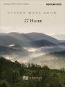 Steven Mark Kohn, 27 Haiku Medium Voice and Piano Buch