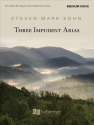 Steven Mark Kohn, Three Impudent Arias Medium Voice and Piano Buch