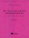 Of That So Sweet Imprisonment for contralto and Piano