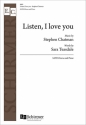 Stephen Chatman_Sara Teasdale, Listen, I love you SATB and Piano Chorpartitur