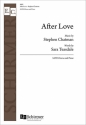Stephen Chatman_Sara Teasdale, After Love SATB and Piano Chorpartitur