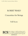Robert Ward, Concertino for Strings Streichorchester Partitur