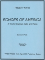 Robert Ward, Echoes of America Clarinet, Cello, Piano trio Buch