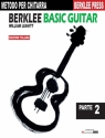 Berklee Basic Guitar: parte 2 (Ed. Italiana) Gitarre Schule