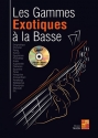 Les Gammes Exotiques  La Basse Bass Guitar Buch + CD