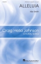 Kile Smith, Alleluia SATB a Cappella Choral Score