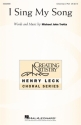 Michael John Trotta, I Sing My Song Unison/opt. 2-Part Choir Choral Score