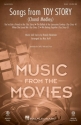 Randy Newman, Songs from Toy Story (Choral Medley) SAB Choral Score