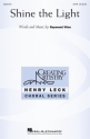 Raymond Wise, Shine the Light SATB Choral Score