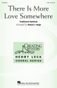 There Is More Love Somewhere SAB Choral Score