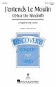 J'entends Le Moulin (I Hear The Windmill) for mixed choir (SA(T)B) and piano choral score