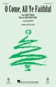 John Francis Wade, O Come, All Ye Faithful SATB Choral Score