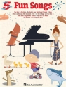 Fun Songs for Five-Finger Piano Piano or Keyboard Book