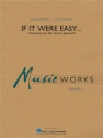 Richard L. Saucedo, If It Were Easy... Concert Band/Harmonie Score