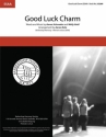 Good Luck Charm SSAA A Cappella Choral Score