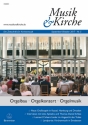 Musik & Kirche, Heft 5/2017 -Theme: Organ building - organ concert - o  magazine