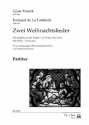 Zwei Weihnachtslieder fr zweistimmigen Oberstimmenchor (SA) und Tasteninstrument Partitur