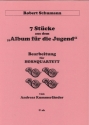 Schumann, Robert (Kummerl�ner) 7 St�cke aus dem 'Album f�r die Jugend' f�r 4 H�rner in F