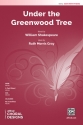 Gray, Ruth Morris Under The Greenwood Tree SATB
