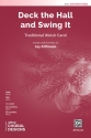 Althouse, Jay (arranger) Deck The Hall And Swing It SATB