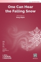 Gilpin, Greg One Can Hear The Falling Snow SATB