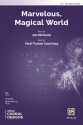 McGuire, J & Courtney, V Marvelous Magical World SSA