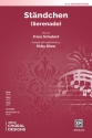 Schubert arr Shaw, K Standchen SATB
