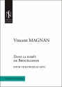 Vincent Magnan, Dans la fort de Brocliande violoncelle seul partition