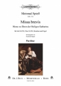 Spie, Meinrad, Missa brevis Soli SATB, Chor SATB, Streicher (2 Vl, 2 Vla, Vc) und Orgel