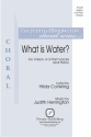 Judith Herrington, What Is Water? Unison/2-Part Choir Choral Score
