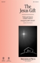 Gilbert M. Martin, The Jesus Gift SSA Choral Score