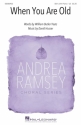 David Husser, When you are Old SSA Choral Score