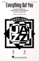 Duke Ellington, Everything But You SSA Choral Score