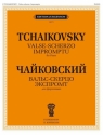 Pyotr Ilyich Tchaikovsky, Valse-scherzo- Impromptu Piano