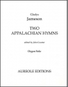 Gladys Jameson, Two Appalachian Hymns Orgel Buch