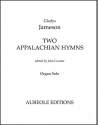 Gladys Jameson, Two Appalachian Hymns Orgel Buch