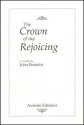 John Bertalot, The Crown of My Rejoicing Mixed Choir [SATB] and Organ Chorpartitur