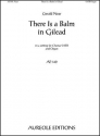 Gerald Near, There Is a Balm in Gilead Mixed Choir [SATB] and Organ Chorpartitur